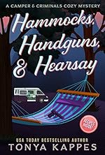 Hammocks, Handguns, & Hearsay (A Camper & Criminals Cozy Mystery Series Book 31)