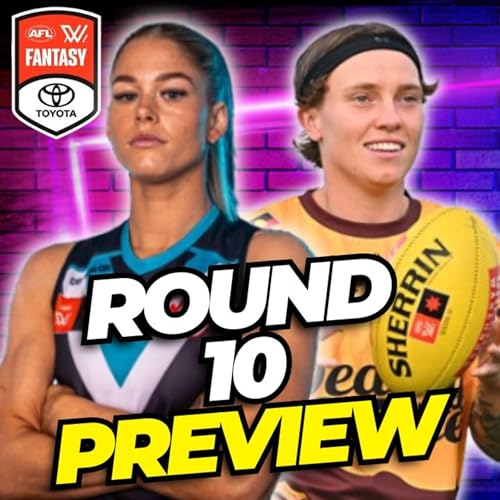 Round 10 Pre-Lockout Chat w/ @FreeKickJono | AFLW Fantasy 2025