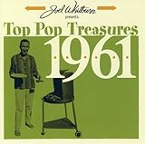 whitburn academy jobs  Joel Whitburn Presents: Top Pop Treasures 1961
