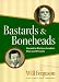 Bastards & boneheads: Canada's glorious leaders, past and present