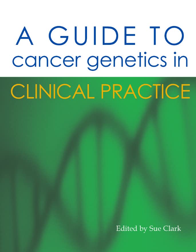 Buy A Guide to Cancer Genetics in Clinical Practice — BookShops.in