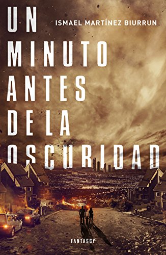 Un minuto antes de la oscuridad (Fantascy) Un minuto antes de la oscuridad (Fantascy)