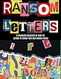 letter cutters for fondant icing  Ransom Note Letters Cut & Collage Book: 2000+ Letters, Numbers & Symbols for Mixed Media Art, Scrapbooking, Journaling, and Decoupage (The Cut & Collage Collection)