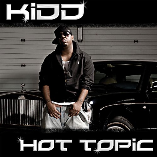 Hot Topic Cd Amazon.com: Hot Topic : Kidd: Digital Music