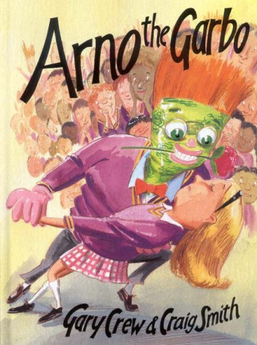 Arno the Garbo (With: Gary Crew)