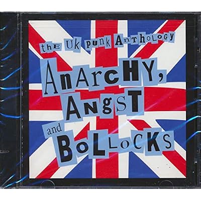 Anarchy Angst & Bollocks-UK Pu