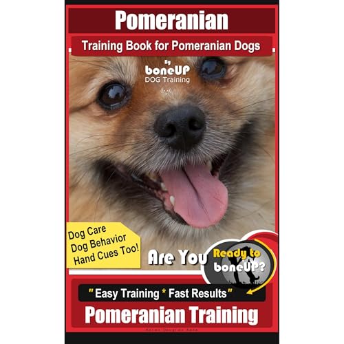 Pomeranian Training Book for Pomeranian Dogs By BoneUP DOG Training, Dog Care, Dog Behavior, Hand Cues too! Are You Ready to Bone Up? Easy Training * Fast Results, Pomeranian Training by Karen Douglas Kane episode artwork