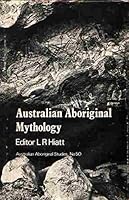 Australian Aboriginal Mythology: Essays in Honour of W. E. H. Stanner 0855750448 Book Cover