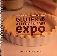 Recipes from the Gluten & Allergen Free Expo 0983507104 Book Cover