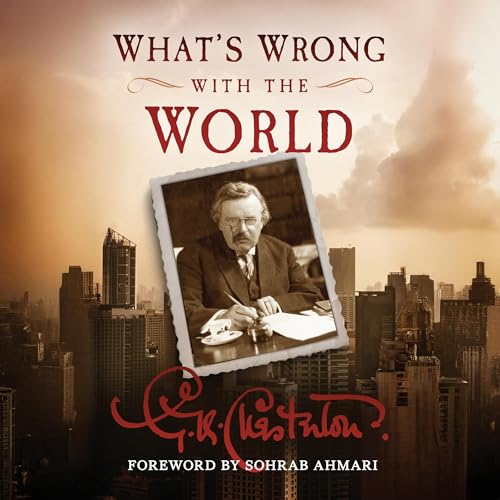 What&amp;rsquo;s Wrong with the World (Annotated) | G.K. Chesterton episode artwork