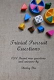  TRIVIAL PURSUIT QUESTIONS: 1200 Brand New Questions and Answers (English Edition)