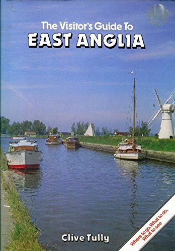 Visitor's Guide to East Anglia