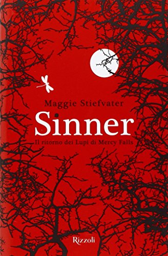Sinner. Il ritorno dei Lupi di Mercy Falls Sinner. Il ritorno dei Lupi di Mercy Falls
