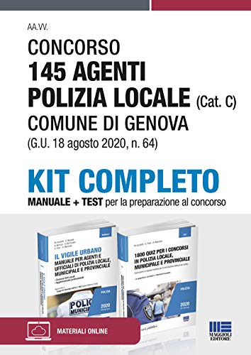 KIT COMPLETO Concorso 145 Agenti Polizia Locale Comune di GENOVA (Cat. C): MANUALE + TEST per la preparazione al concorso