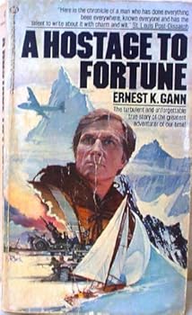A Hostage to Fortune by Ernest K. Gann (1980-02-12)