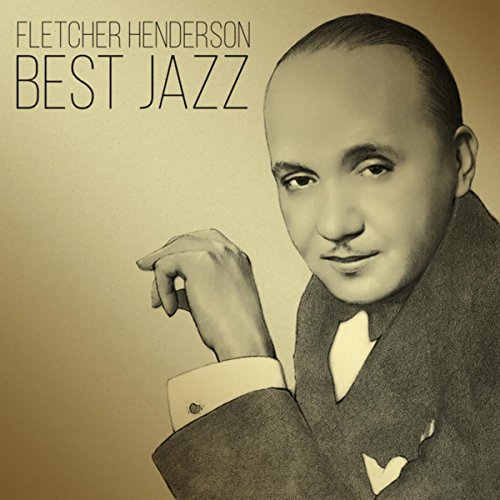 Best Jazz Fletcher Henderson And His Orchestra Digital Music