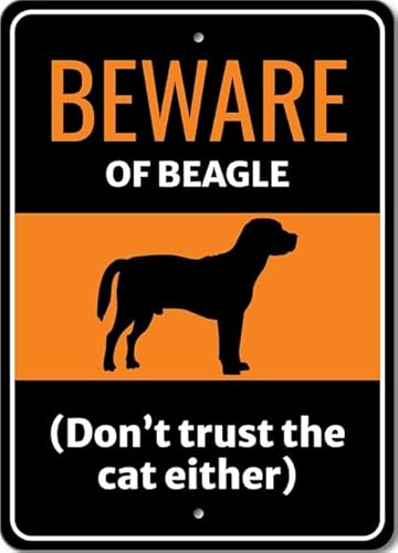 Beware Of Beagle Dog Don't Trust The Cat Either Sign