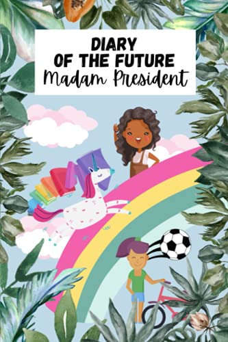 Diary of the Future Madam President - Notebook for Girls Journal für 10,09 EUR bei amazon.de Bild: Diary of the Future Madam President - Notebook for Girls Journal für 10,09 EUR bei amazon.de