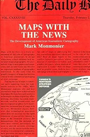 [(Maps with the News : Development of American Journalistic Cartography)] [By (author) Mark S. Monmonier] published on (March, 1989)