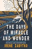 The Days of Miracle and Wonder