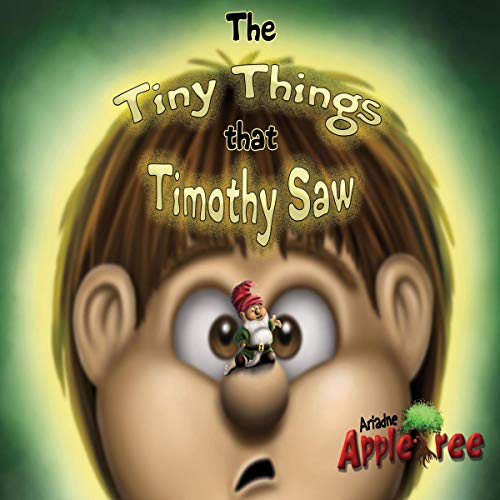 The Tiny Things That Timothy Saw by Ariadne Appletree episode artwork