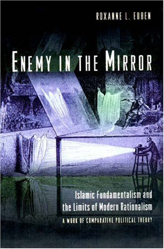  Enemy in the Mirror: Islamic Fundamentalism and the Limits of Modern Rationalism: A Work of Comparat Livre PDF Gratuit