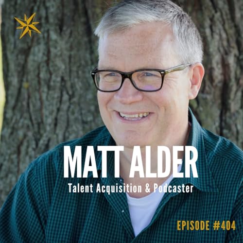 404. AI Disruption & Future of Your Talent Acquisition with Matt Alder