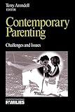 Contemporary Parenting: Challenges and Issues (Understanding Families series)