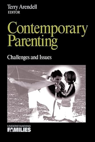 Contemporary Parenting: Challenges and Issues (Understanding Families series)