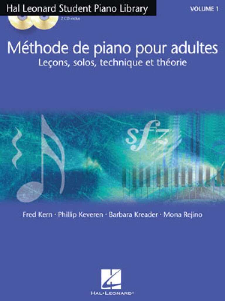 Méthode de piano pour adultes volume 1 avec 2 CDs inclus pour débuter chez soi