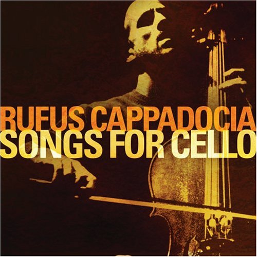 Cappadocia, Rufus Songs for Cello Music