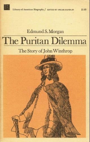 The Puritan Dilema: The Story of John Winthrop ... B000ELFXPM Book Cover