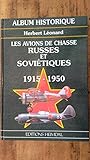  Les avions de chasse russes et sovietiques, 1915-1950