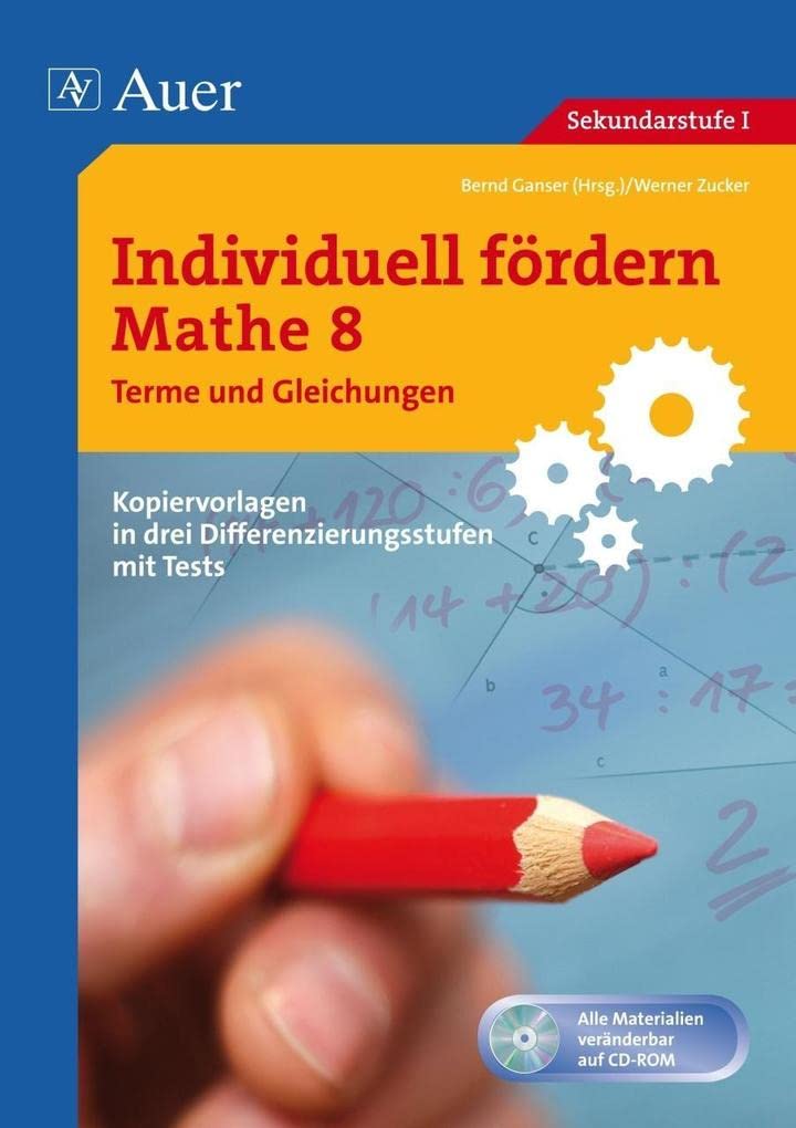 Individuell fördern Mathe 8 Terme und Gleichungen: Kopiervorlagen in drei Differenzierungsstufen mit Tests (8. Klasse)
