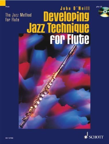 DEVELOPING JAZZ TECHNIQUE JAZZ METHOD FOR FLUTE BOOK AND CD (2005-06-01 ...