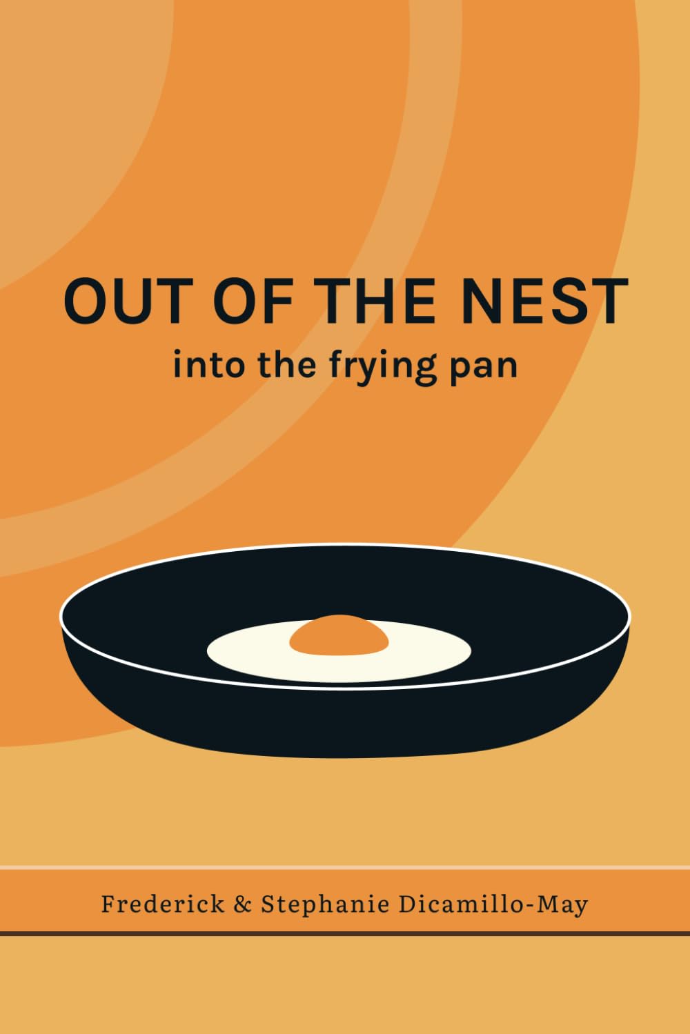 Out Of The Nest, into the frying pan: 22 recipes to get you on your way