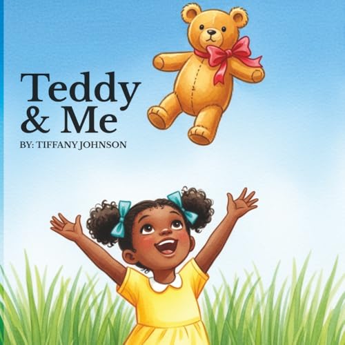 Teddy & Me by Tiffany Johnson