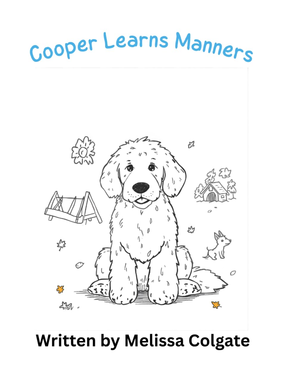 Cooper Learns Manners: A Gentle Coloring Book About Good Dog Choices (Cooper's coloring books)