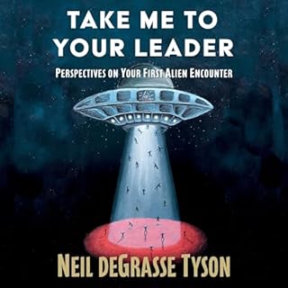 Take Me To Your Leader Audiobook By Neil deGrasse Tyson cover art