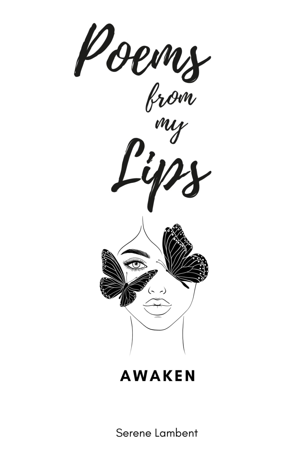 Poems From My Lips: Awaken