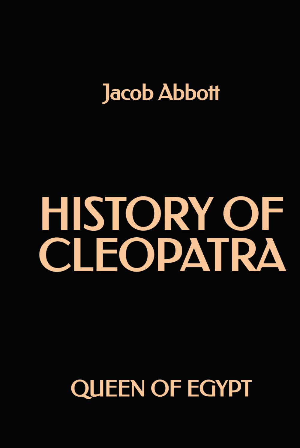 History of Cleopatra, Queen of Egypt