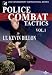 Police Combat Tactics Volume One