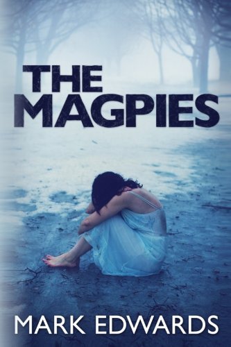 The Magpies: A Psychological Thriller 1483911896 Book Cover