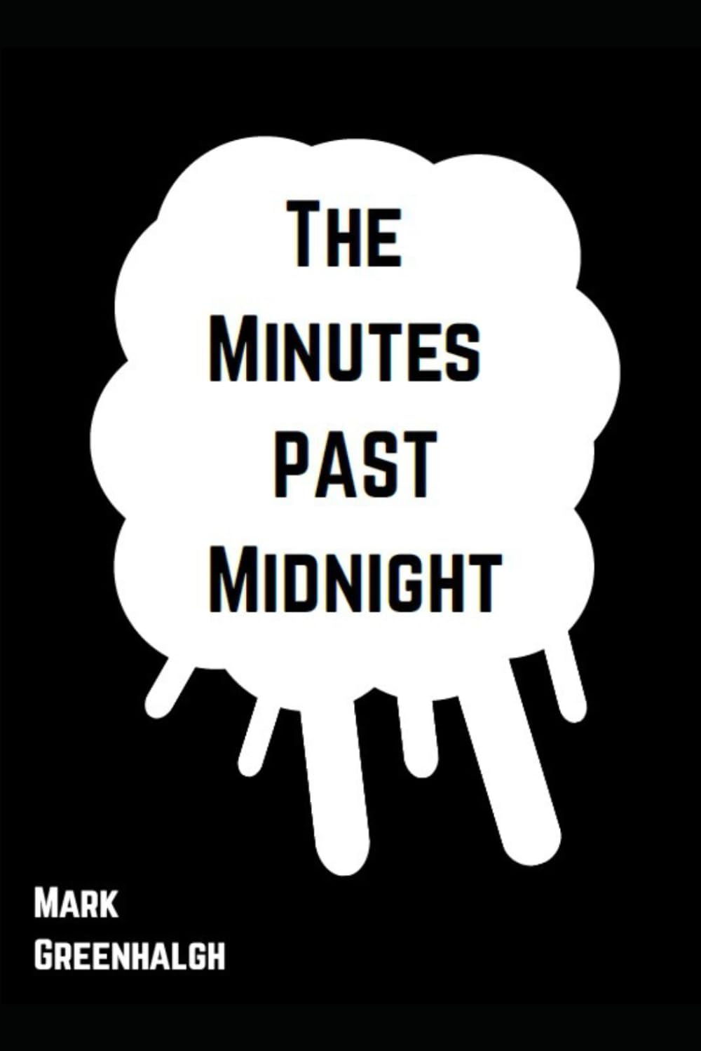 The Minutes Past Midnight