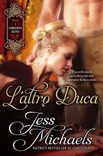 L’altro Duca (I Famigerati Flynn Vol. 1) di [Jess Michaels]