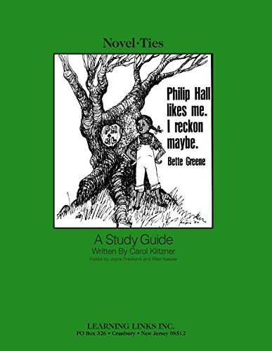 Philip Hall Likes Me, I Reckon, Maybe: Novel-Ties Study Guide: Bette ...