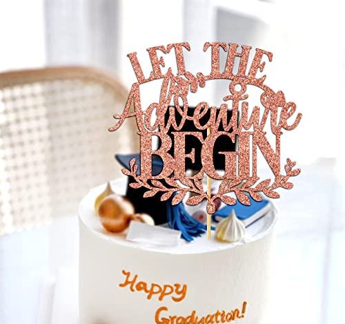 Let The Adventure Begin Cake Topper, The Beginning Of A New Chapter, Wedding/Engagement/Baby Shower/Graduation/Birthday Party Decorations Supplies, Rose Gold Glitter #TOP2