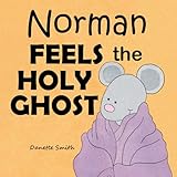 Norman Feels the Holy Ghost