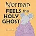 Norman Feels the Holy Ghost