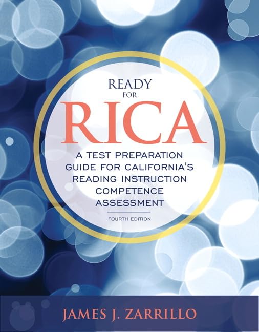Ready for RICA: A Test Preparation Guide for California's Reading Instruction Competence Assessment with Enhanced Pearson eText -- Access Card Package
